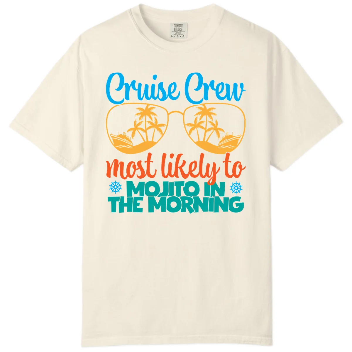 Cruise Crew Most Likely To Mojito Comfort Color in Ivory