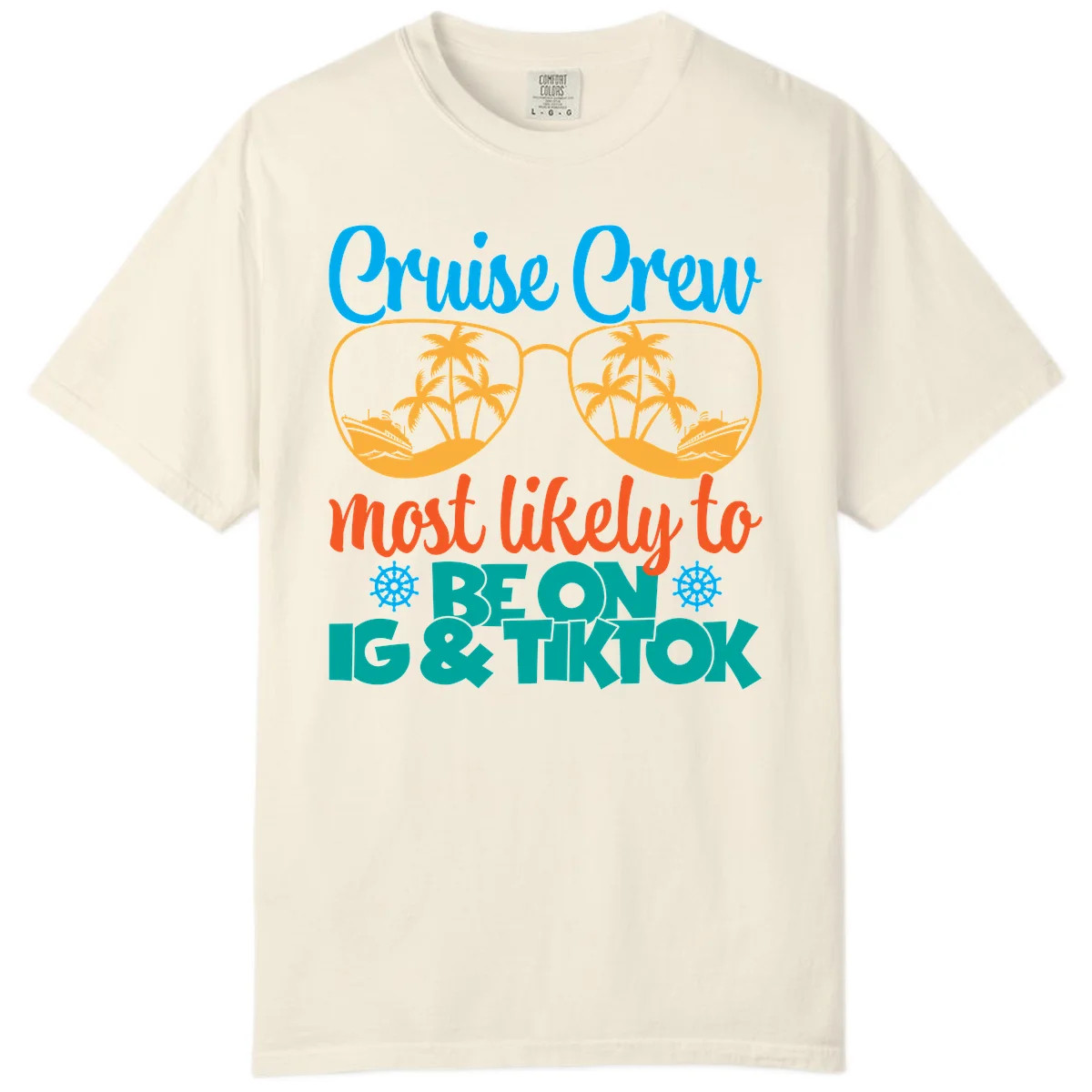 Cruise Crew Most Likely To Beon Ig & Tiktok Comfort Color in Ivory