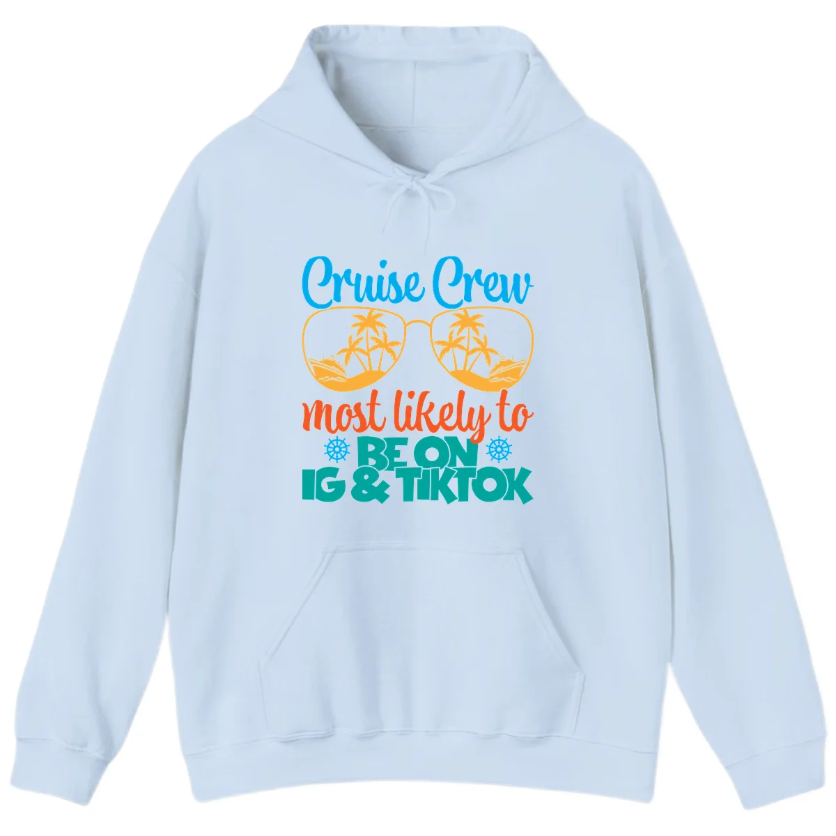 Cruise Crew Most Likely To Beon Ig & Tiktok Hoodie in Light Blue
