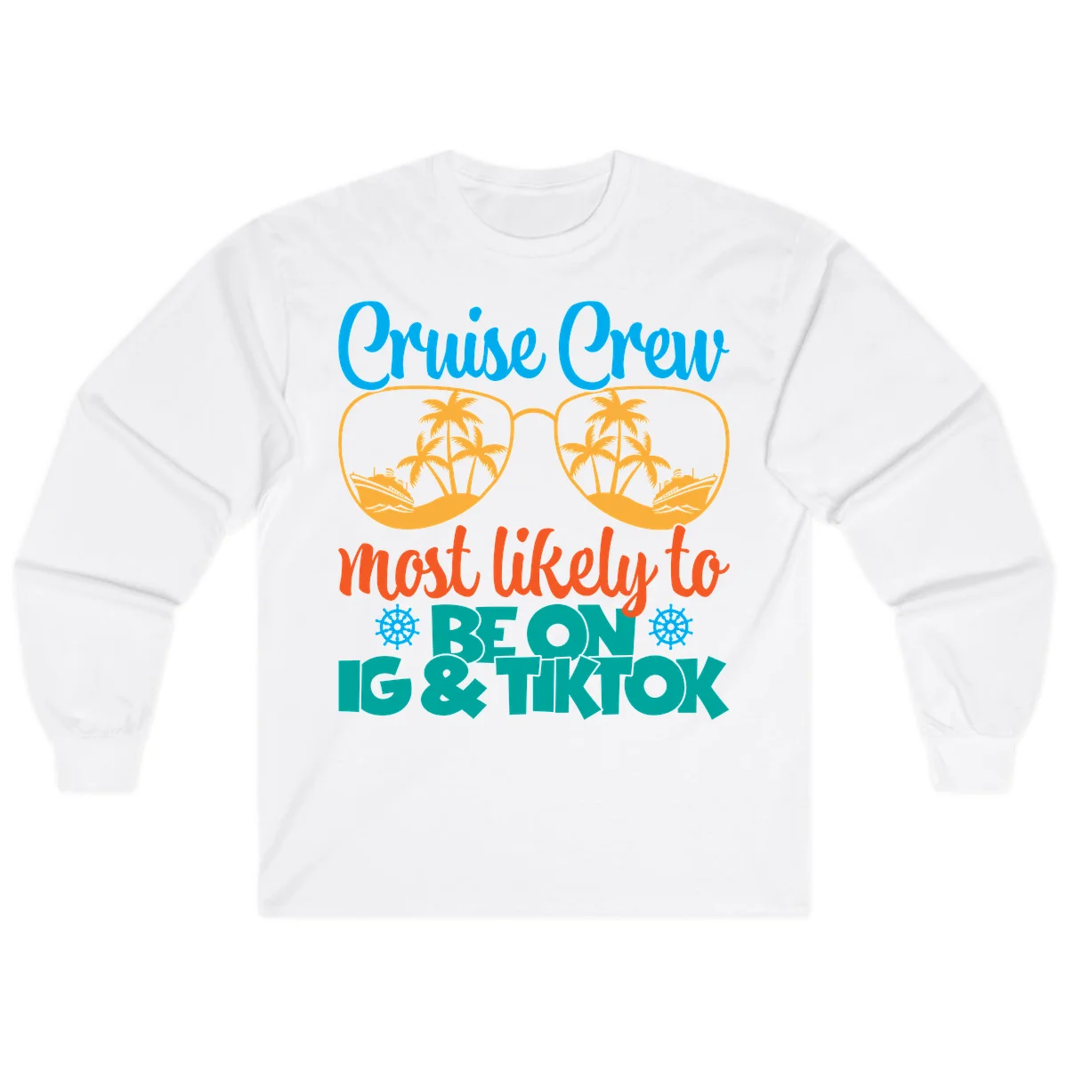 Cruise Crew Most Likely To Beon Ig & Tiktok Long Sleeve in White