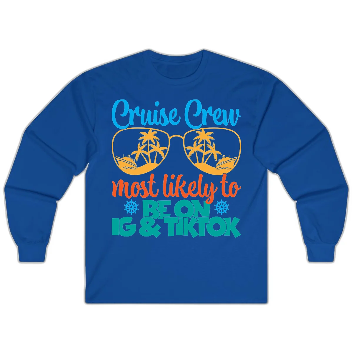 Cruise Crew Most Likely To Beon Ig & Tiktok Long Sleeve in Royal