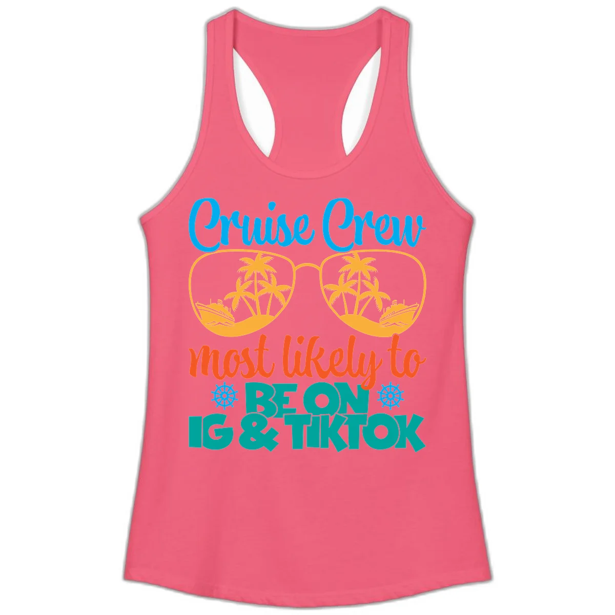 Cruise Crew Most Likely To Beon Ig & Tiktok Ladies Tank in Hot Pink