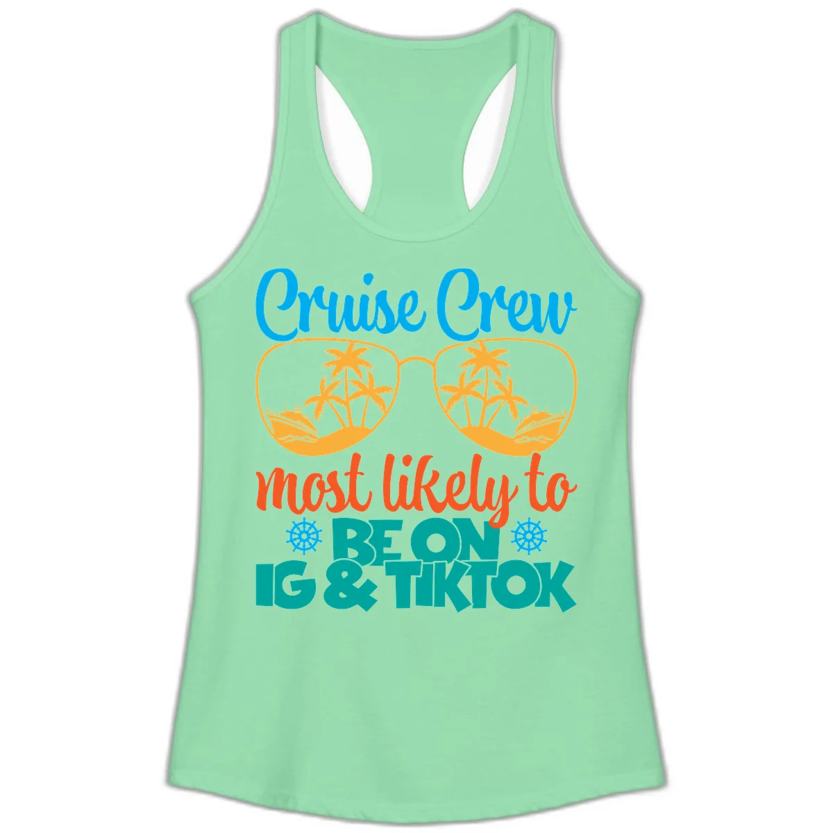 Cruise Crew Most Likely To Beon Ig & Tiktok Ladies Tank in Solid Mint