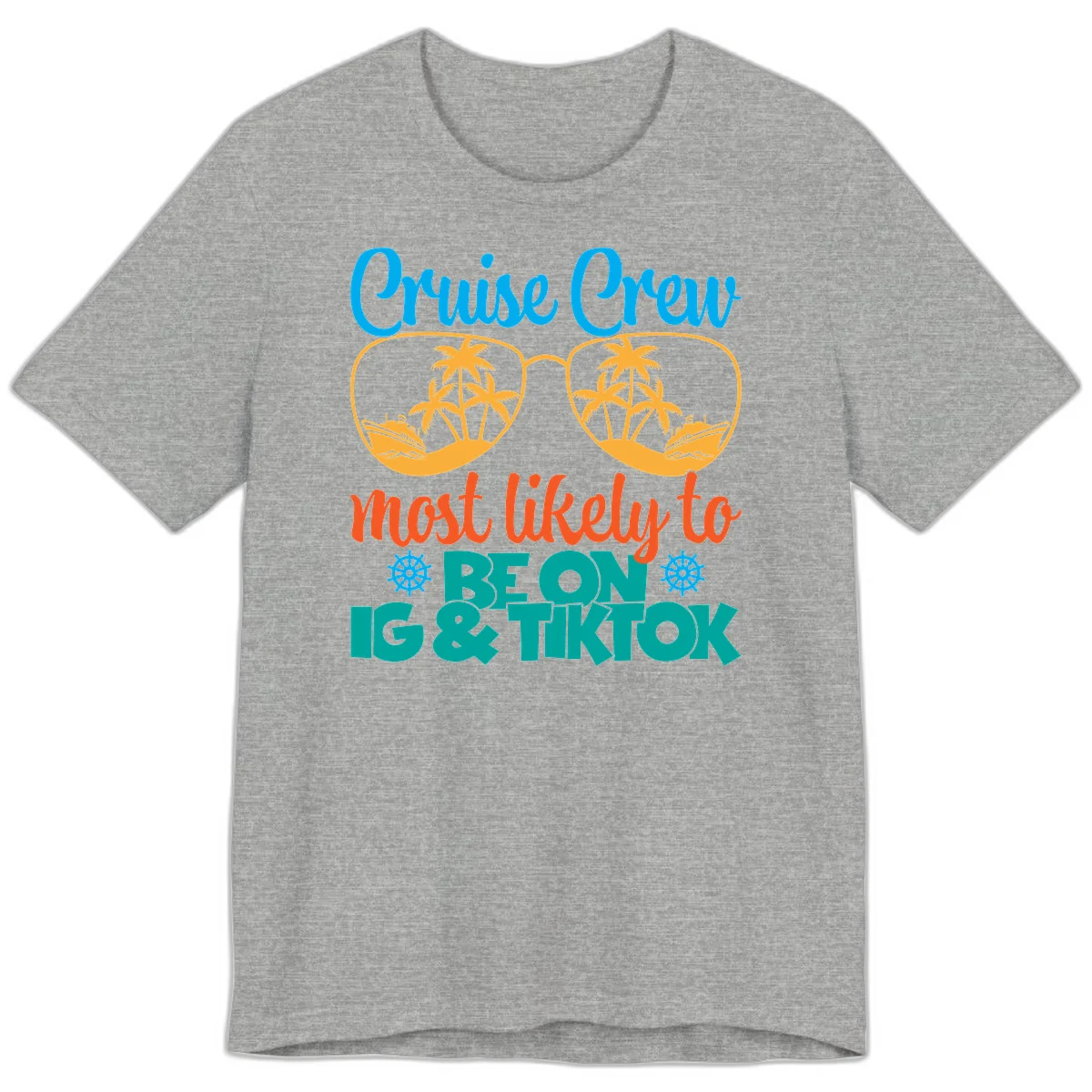 Cruise Crew Most Likely To Beon Ig & Tiktok Premium T-Shirt in Athletic Heather