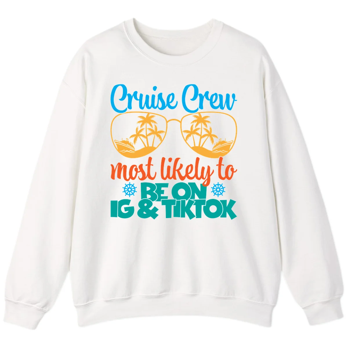 Cruise Crew Most Likely To Beon Ig & Tiktok Sweatshirt in White