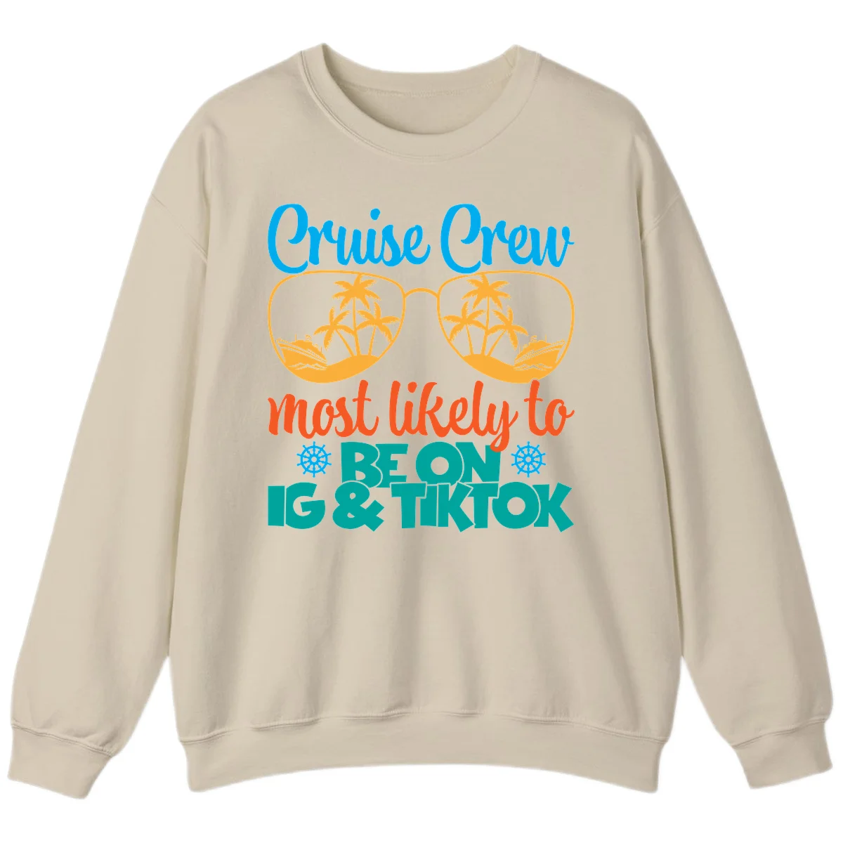 Cruise Crew Most Likely To Beon Ig & Tiktok Sweatshirt in Sand