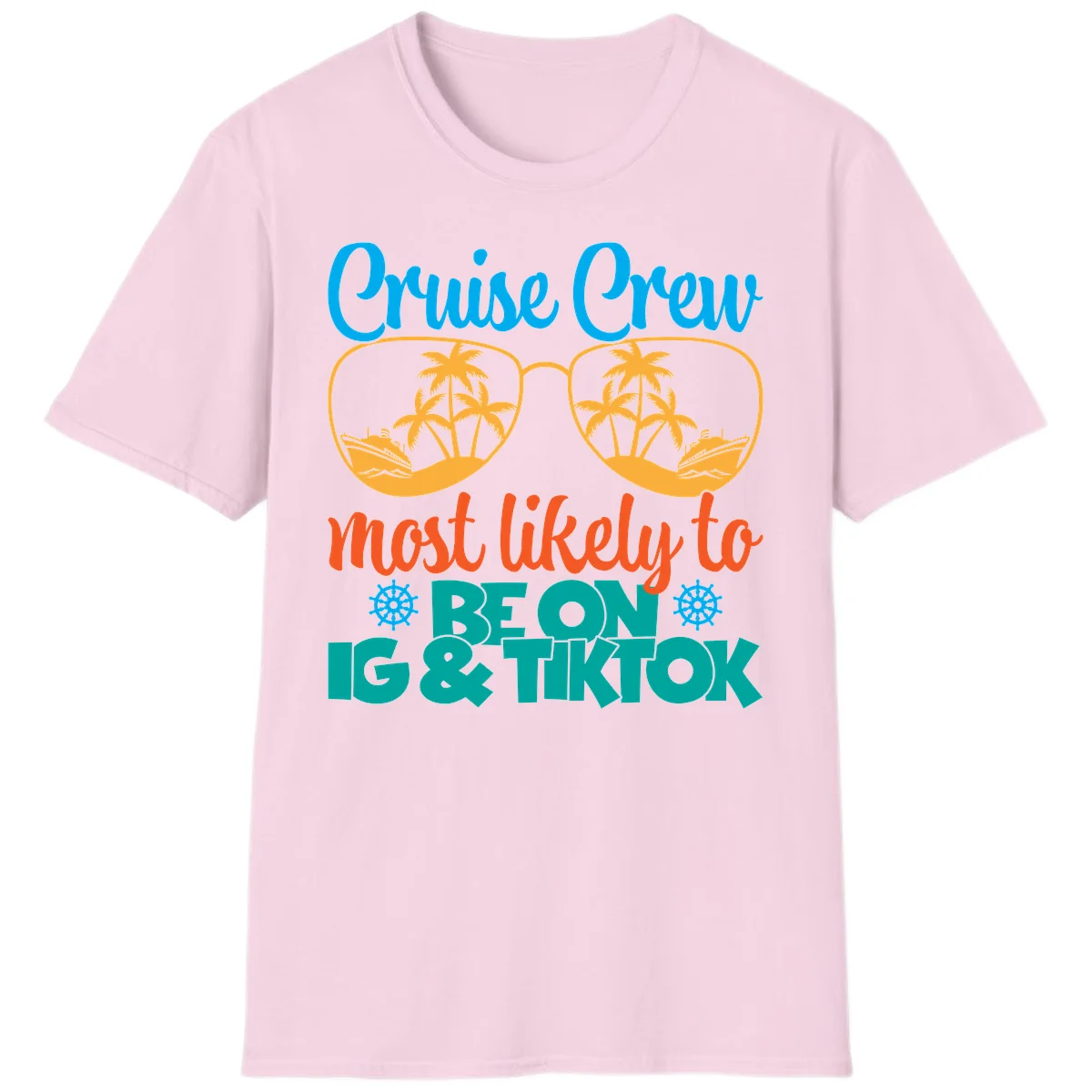 Cruise Crew Most Likely To Beon Ig & Tiktok T-Shirt in Light Pink