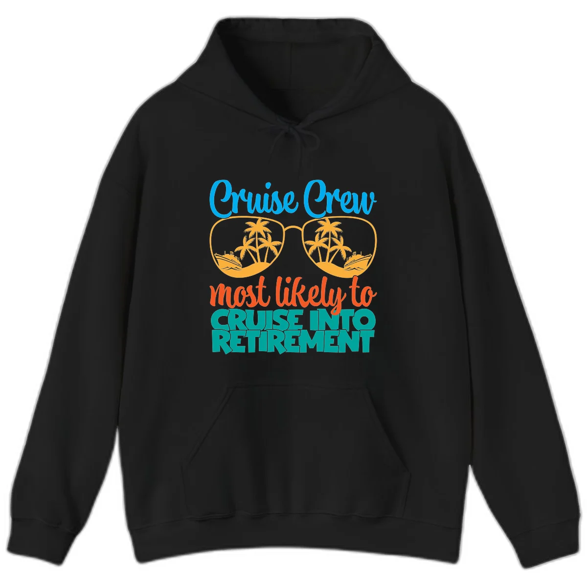 Cruise Crew Most Likely To Cruise Into Retirement Hoodie in Black