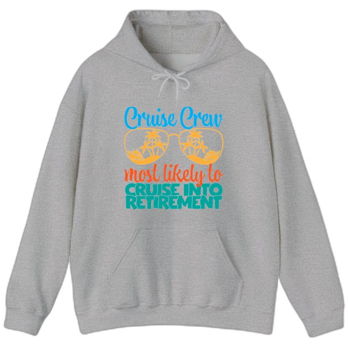 Cruise Crew Most Likely To Cruise Into Retirement Hoodie in Sport Grey