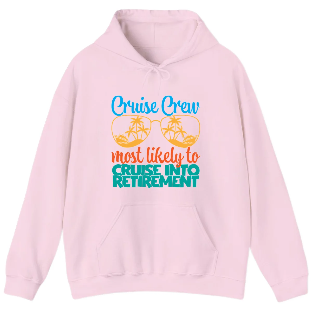 Cruise Crew Most Likely To Cruise Into Retirement Hoodie in Light Pink