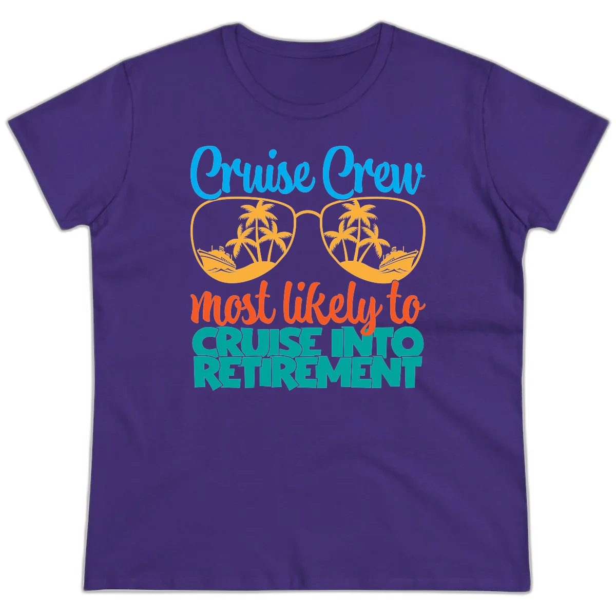 Cruise Crew Most Likely To Cruise Into Retirement Ladies Tee in Purple