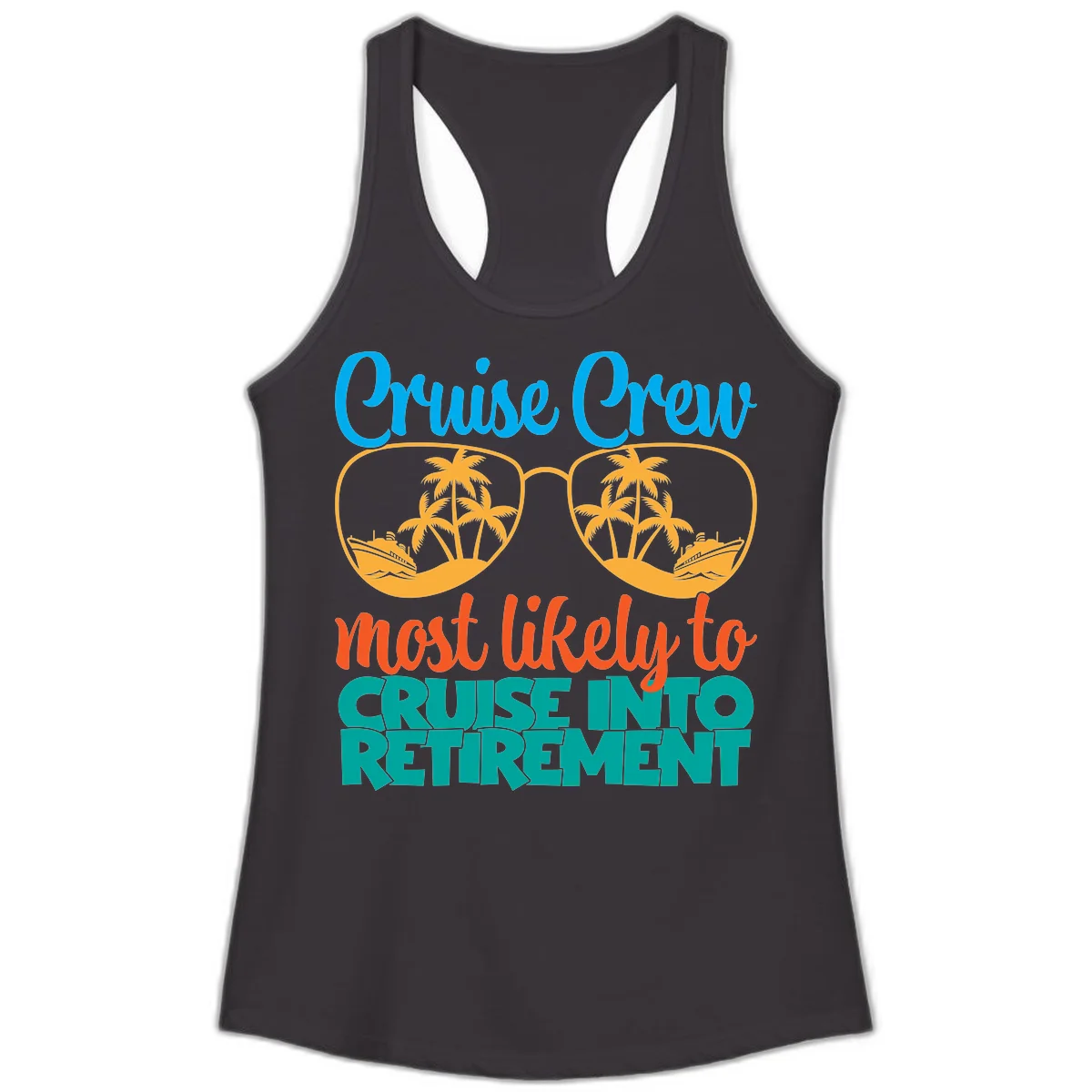 Cruise Crew Most Likely To Cruise Into Retirement Ladies Tank in Black