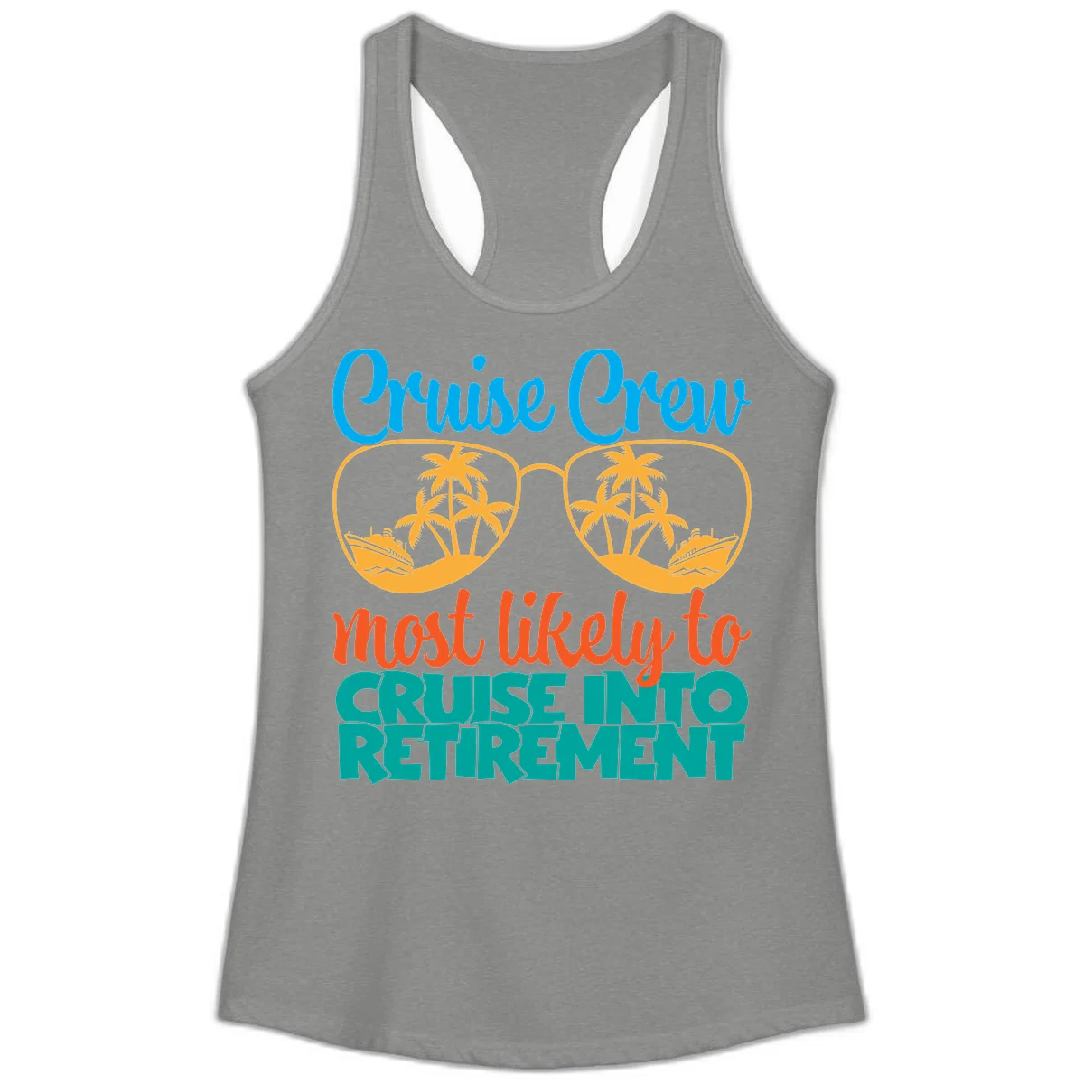 Cruise Crew Most Likely To Cruise Into Retirement Ladies Tank in Heather Grey
