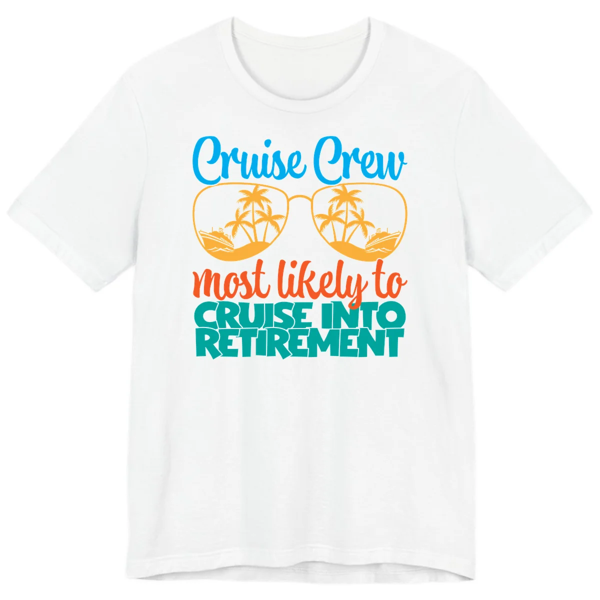 Cruise Crew Most Likely To Cruise Into Retirement Premium T-Shirt in White