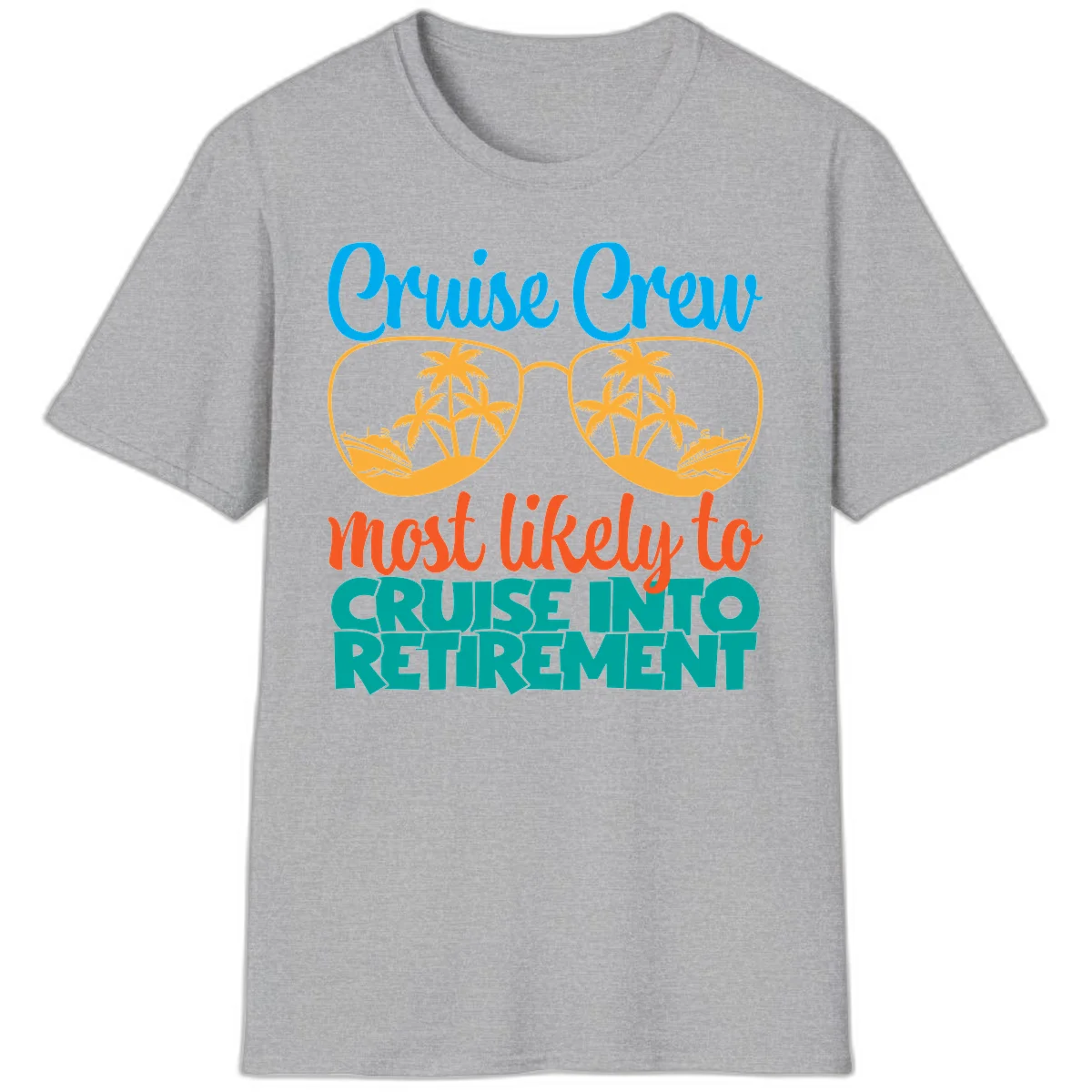Cruise Crew Most Likely To Cruise Into Retirement T-Shirt in Sport Grey
