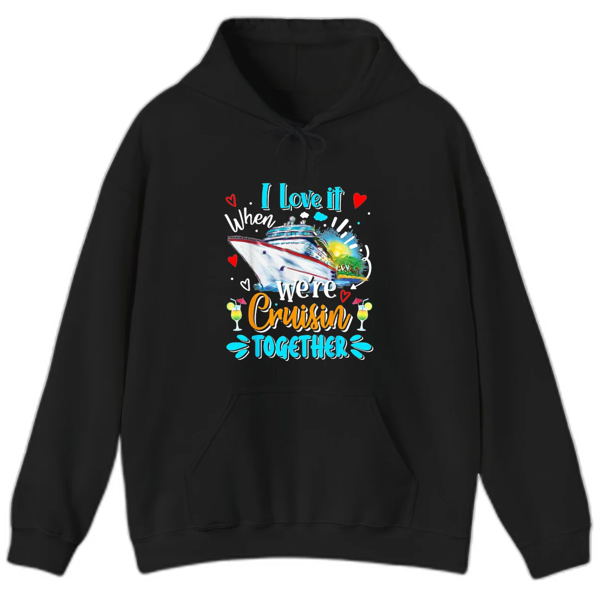 I Love It When We're Cruising Together Hoodie in Black