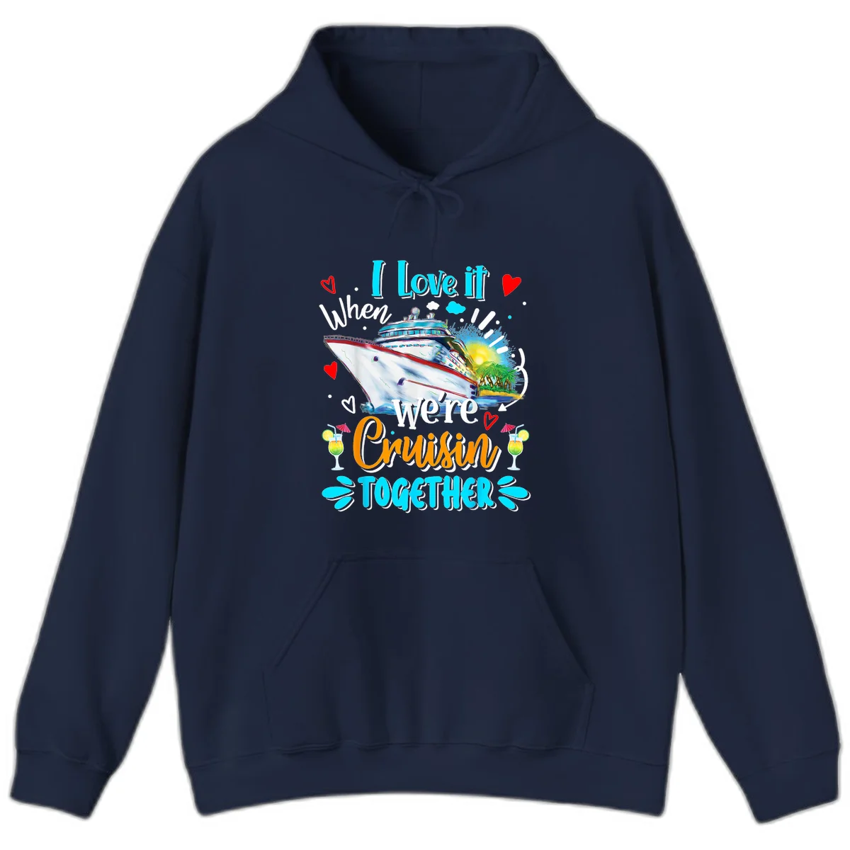 I Love It When We're Cruising Together Hoodie in Navy