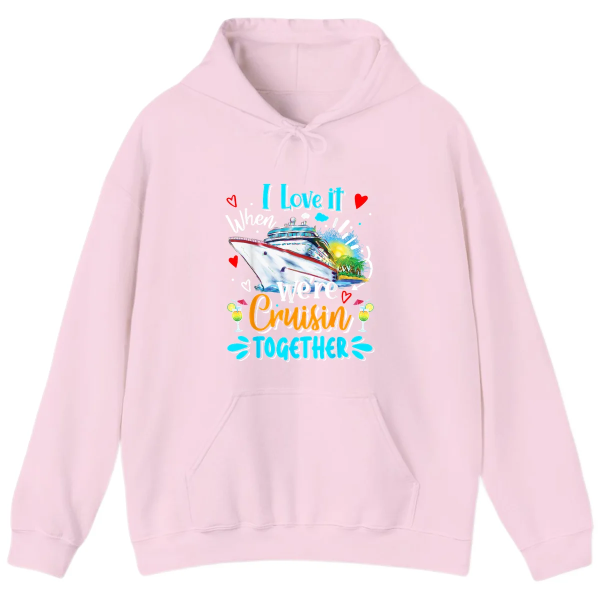 I Love It When We're Cruising Together Hoodie in Light Pink