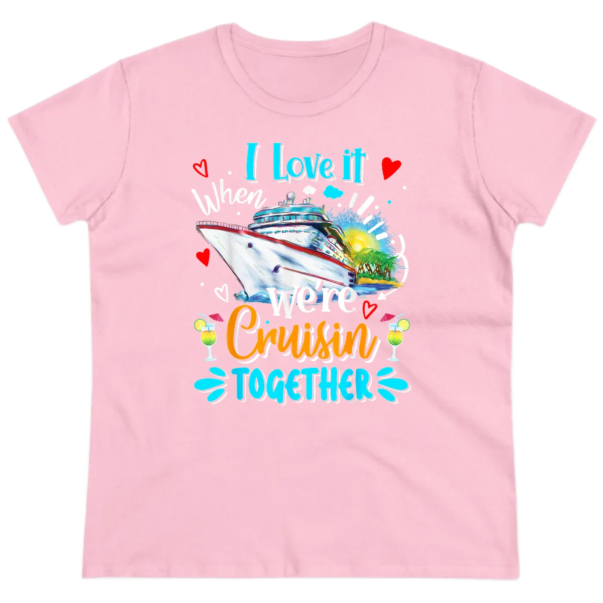 I Love It When We're Cruising Together Ladies Tee in Light Pink