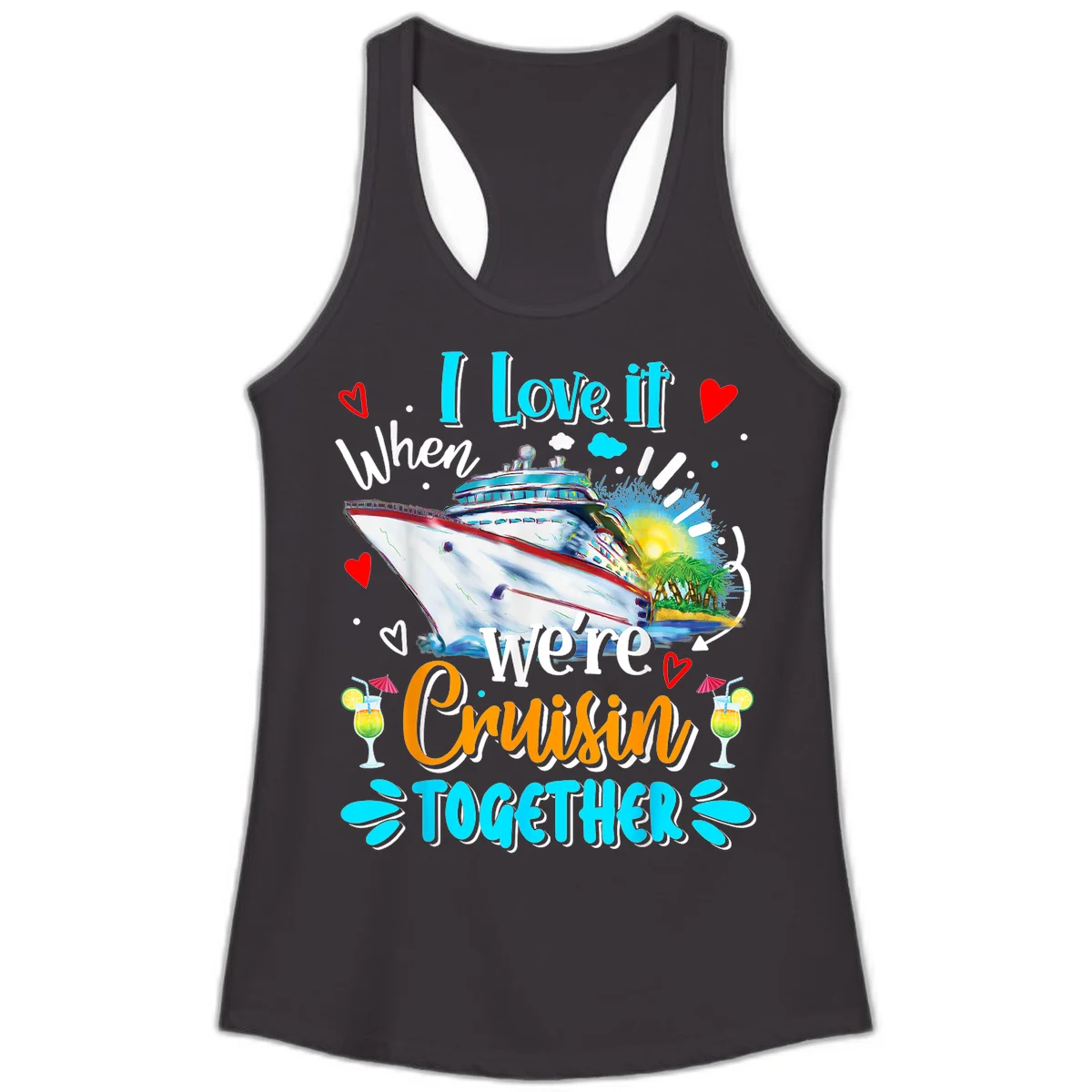 I Love It When We're Cruising Together Ladies Tank in Black