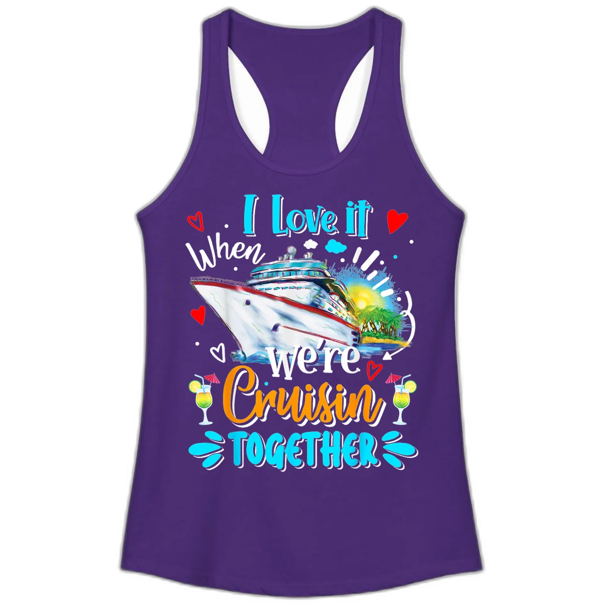I Love It When We're Cruising Together Ladies Tank in Solid Purple Rush