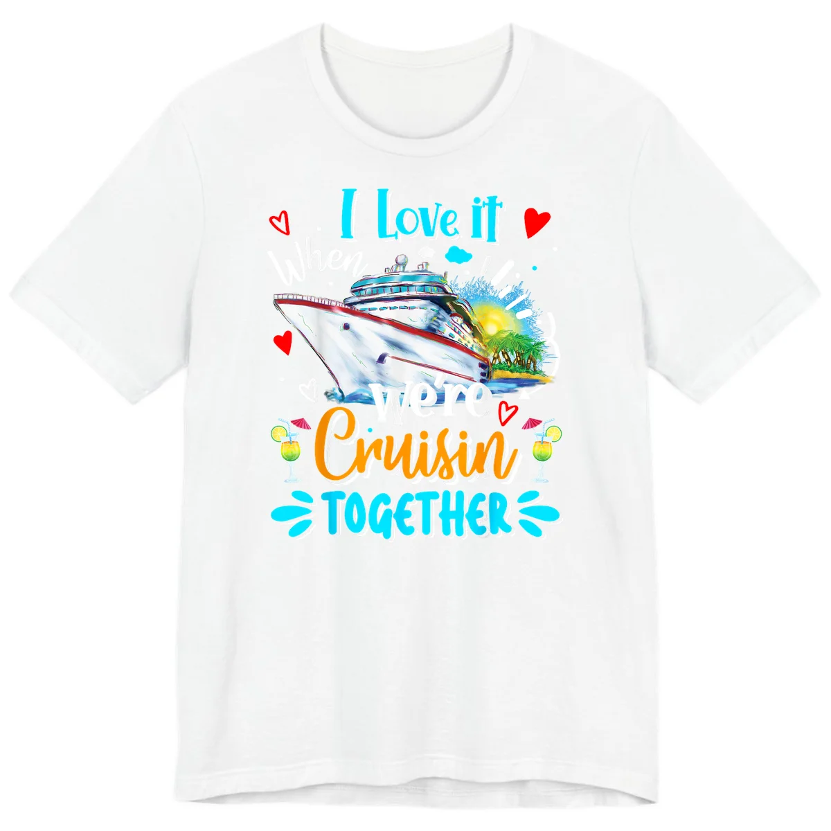 I Love It When We're Cruising Together Premium T-Shirt in White