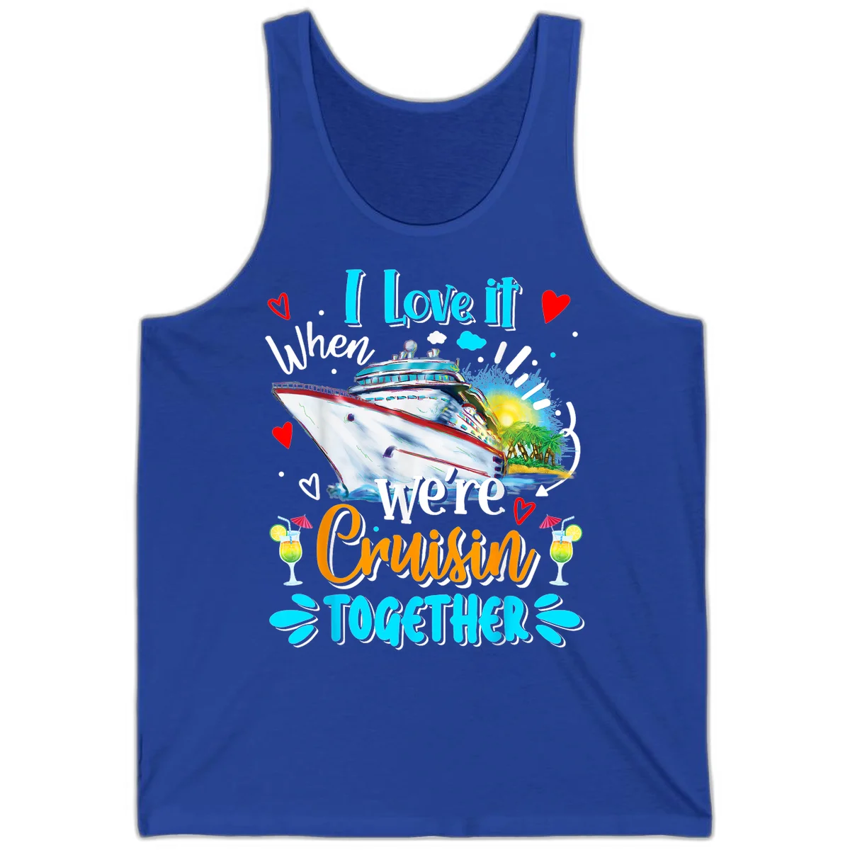 I Love It When We're Cruising Together Tank in True Royal