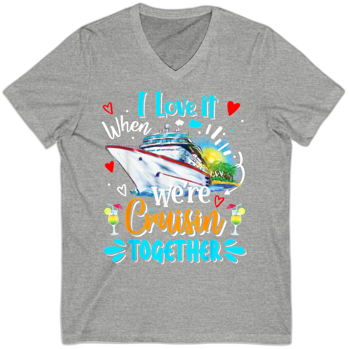 I Love It When We're Cruising Together V-Neck Tee in Athletic Heather
