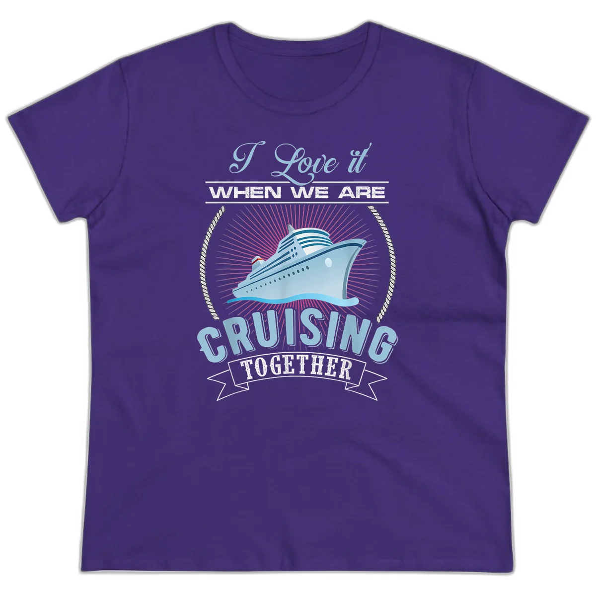I Love It When We Are Cruising Together Ladies Tee in Purple