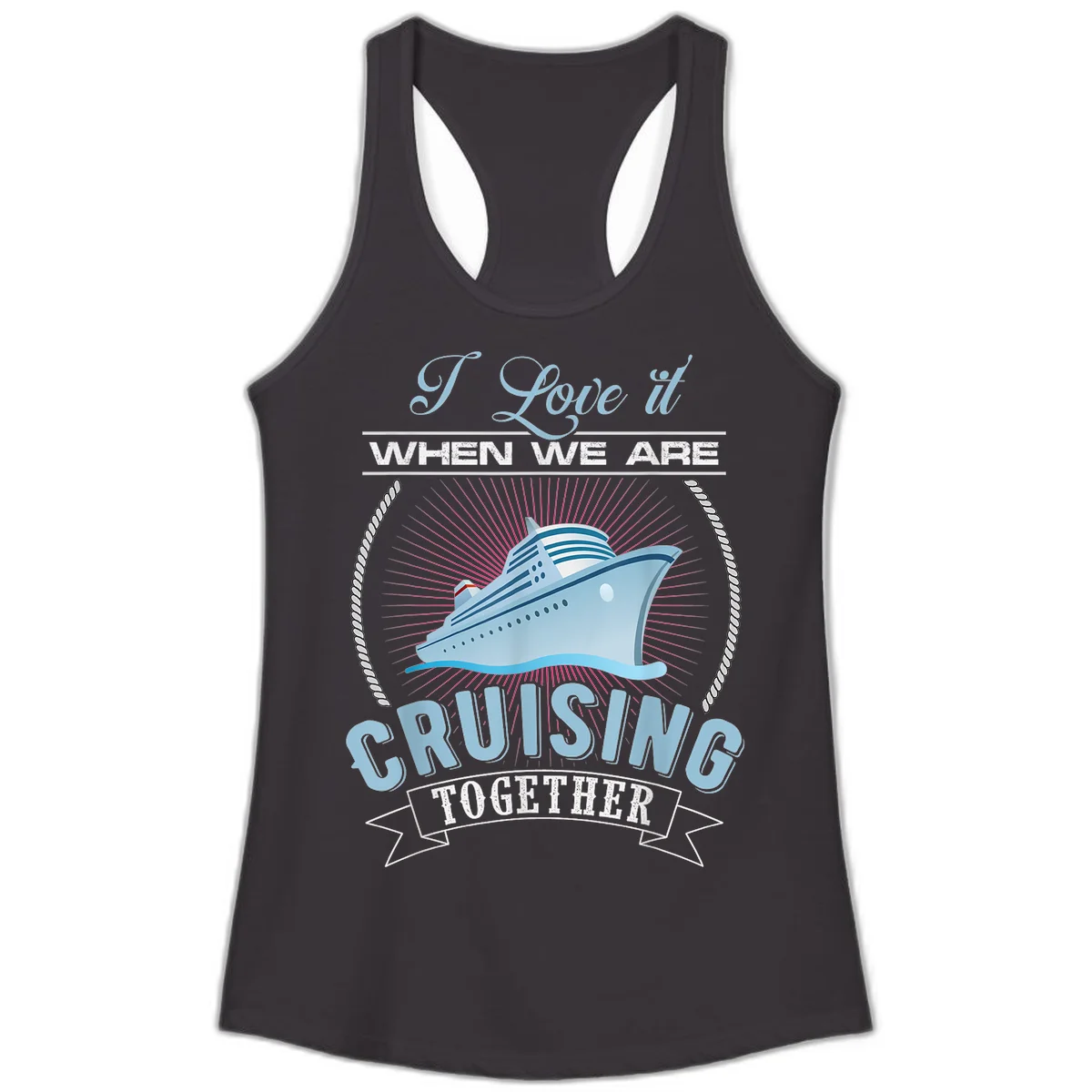 I Love It When We Are Cruising Together Ladies Tank in Black