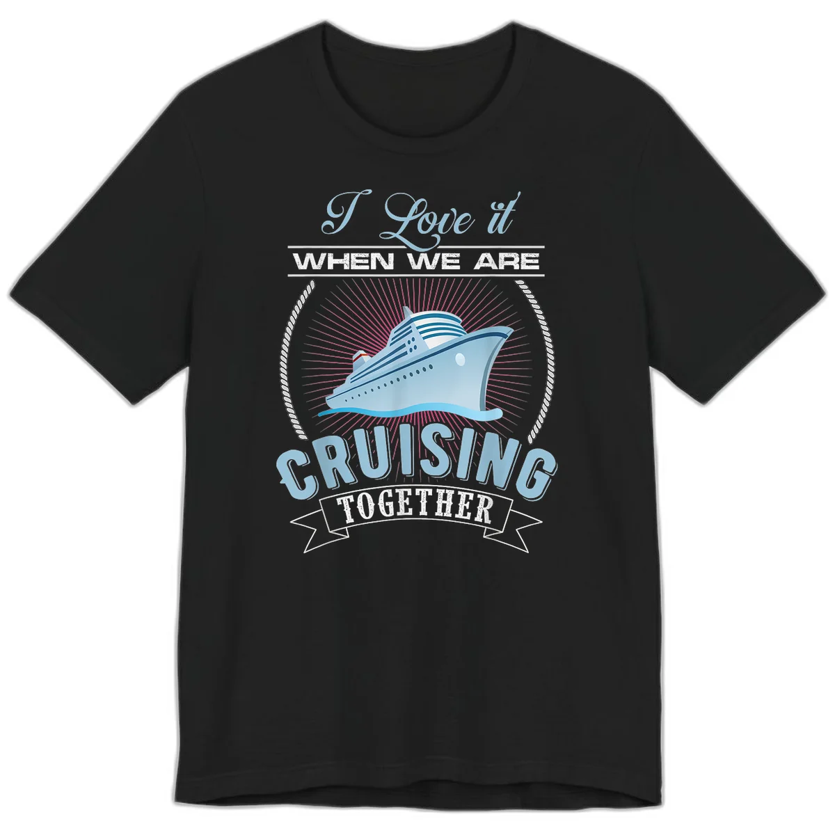 I Love It When We Are Cruising Together Premium T-Shirt in Black