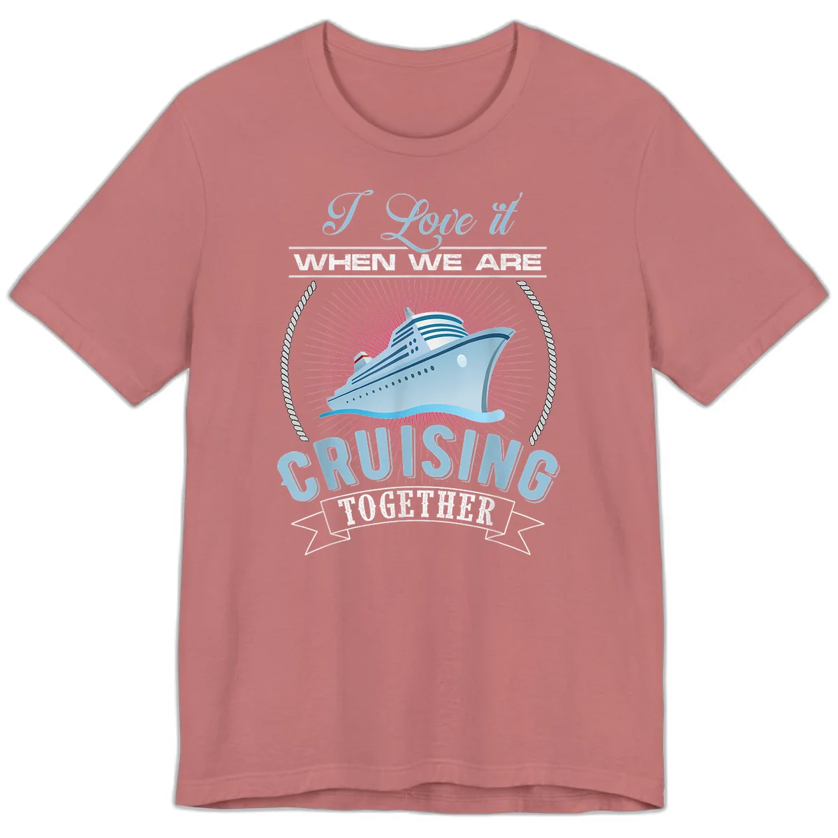 I Love It When We Are Cruising Together Premium T-Shirt in Mauve