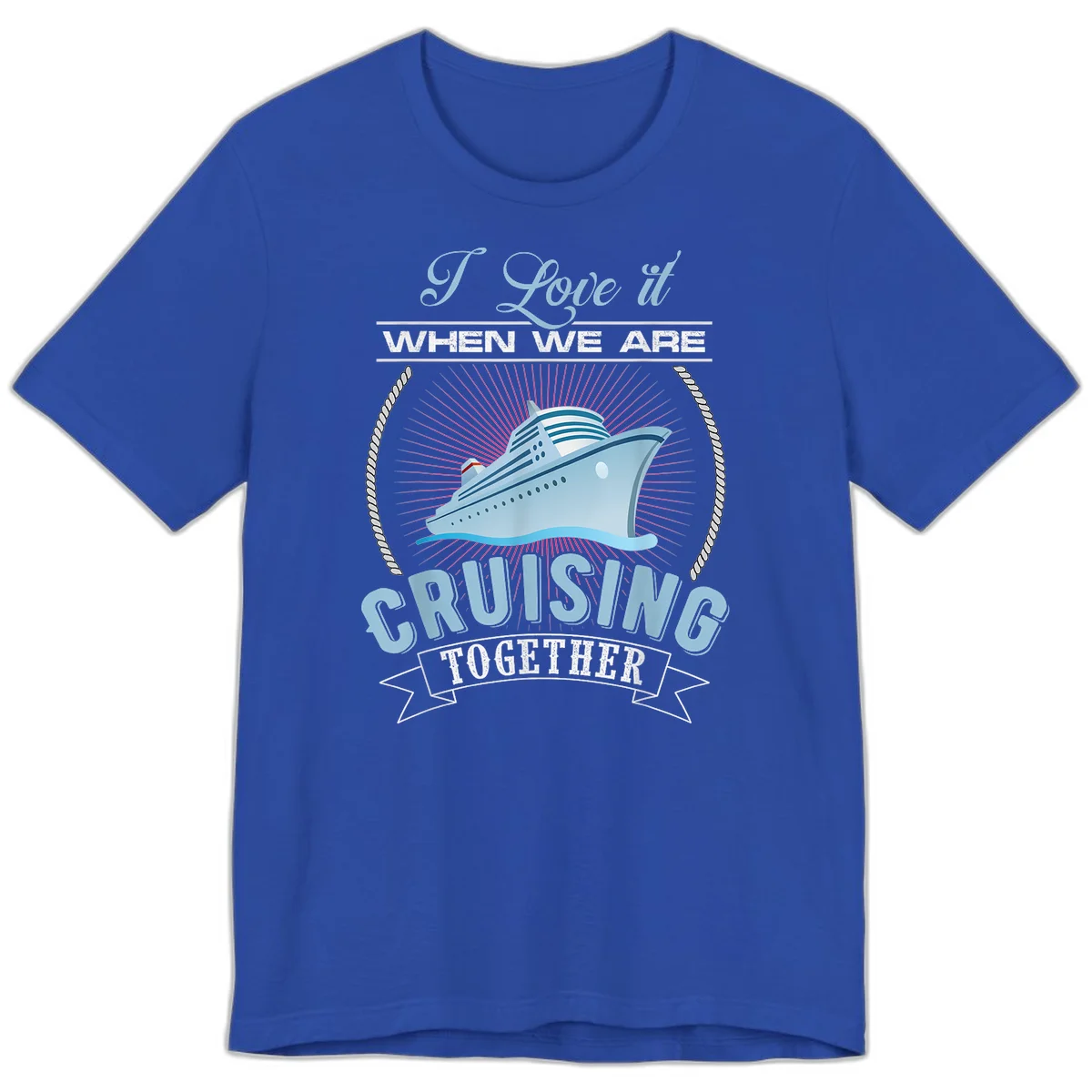 I Love It When We Are Cruising Together Premium T-Shirt in True Royal