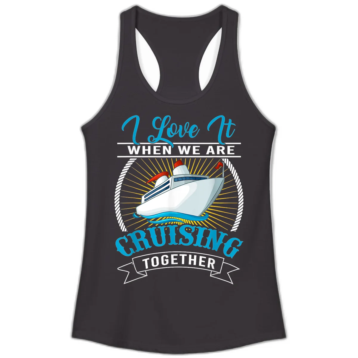 I Love It When We Are Cruising Together Ladies Tank Top in Black