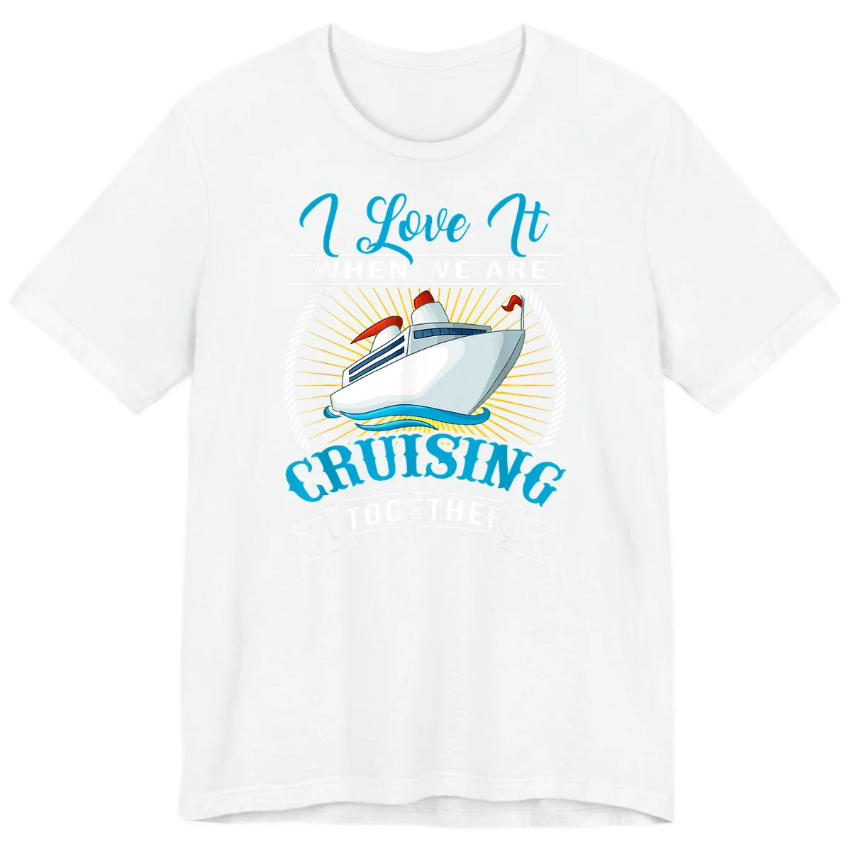 I Love It When We Are Cruising Together Premium T-Shirt in White