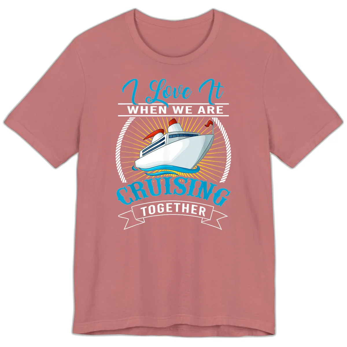 I Love It When We Are Cruising Together Premium T-Shirt in Mauve