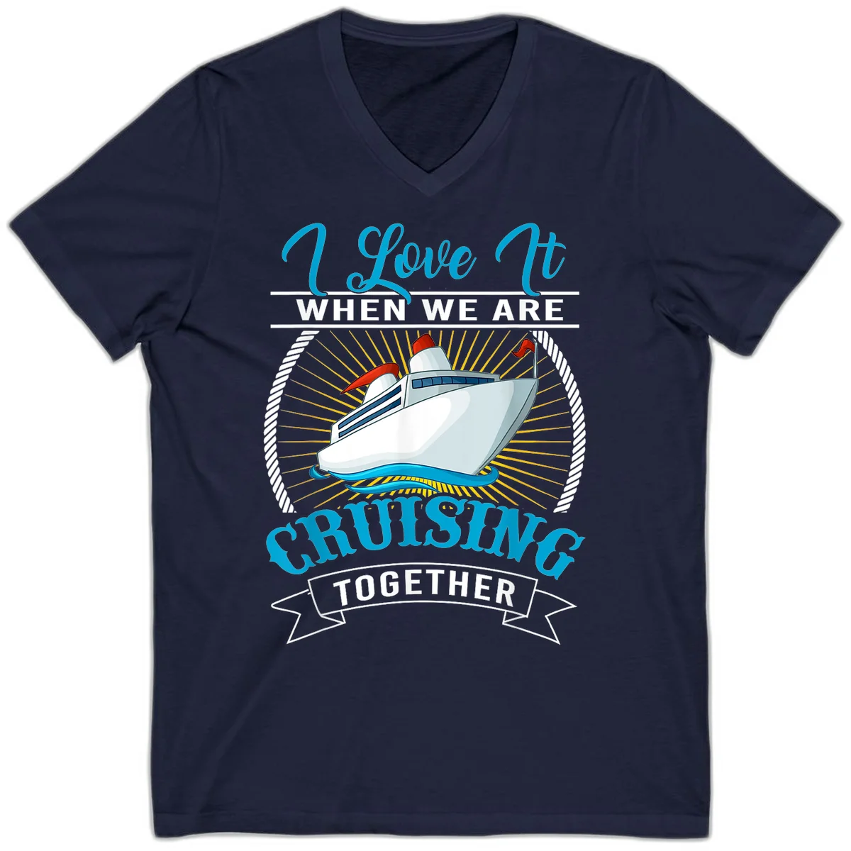 I Love It When We Are Cruising Together V-Neck Tee in Navy