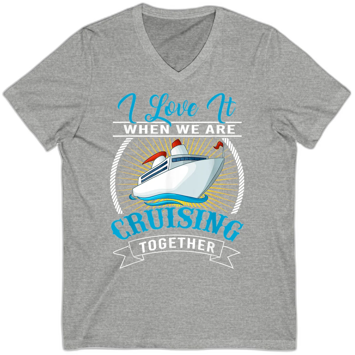 I Love It When We Are Cruising Together V-Neck Tee in Athletic Heather
