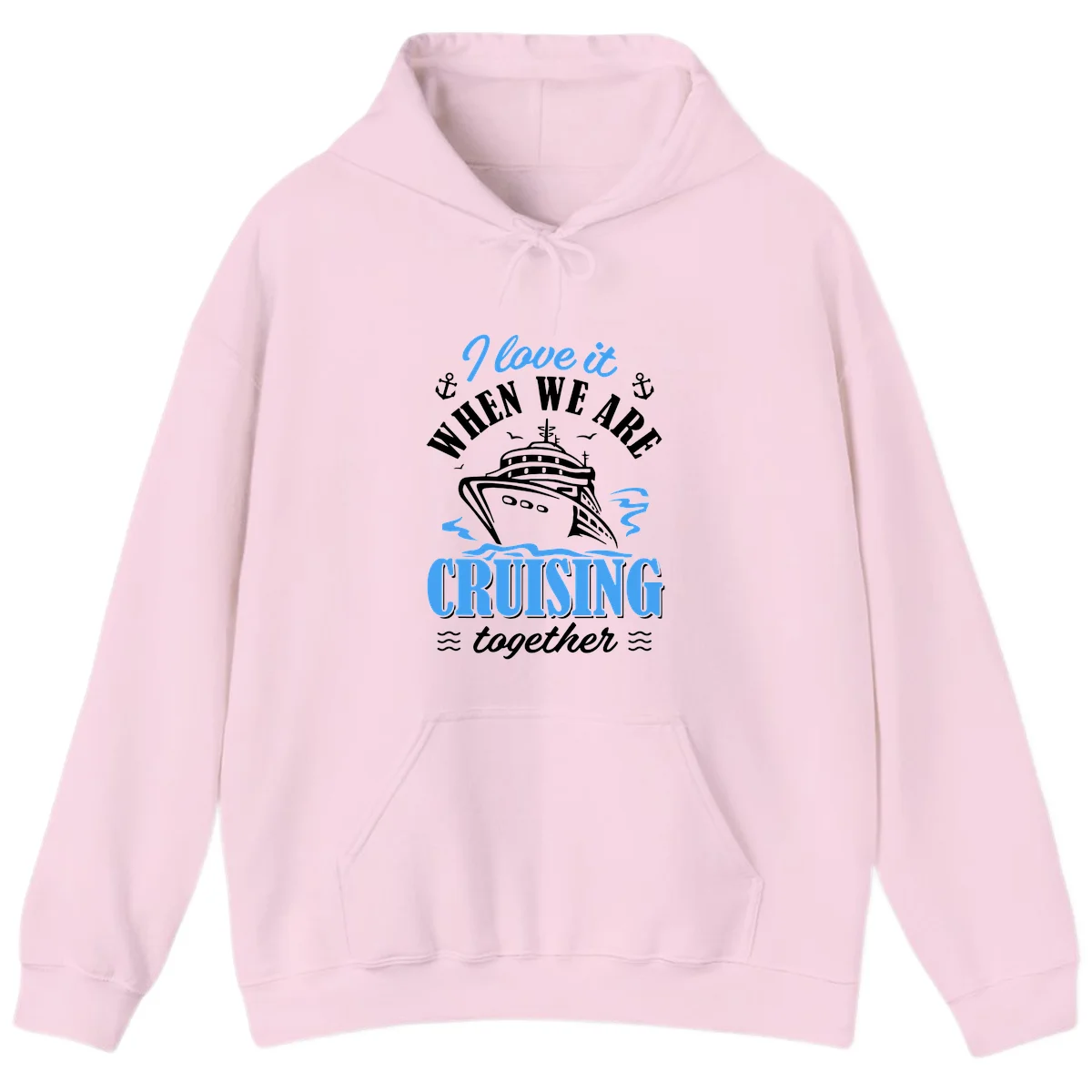 I Love It When We Aft Cruising Together Hoodie in Light Pink