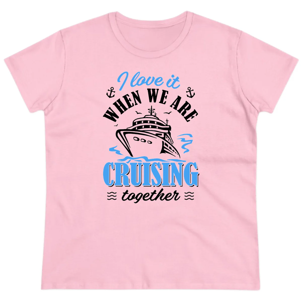 I Love It When We Aft Cruising Together Ladies Tee in Light Pink