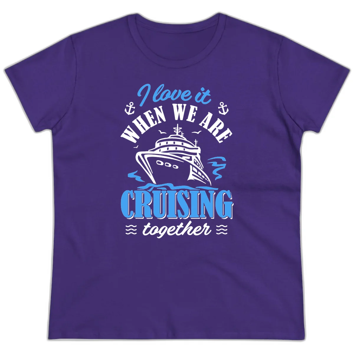 I Love It When We Aft Cruising Together Ladies Tee in Purple