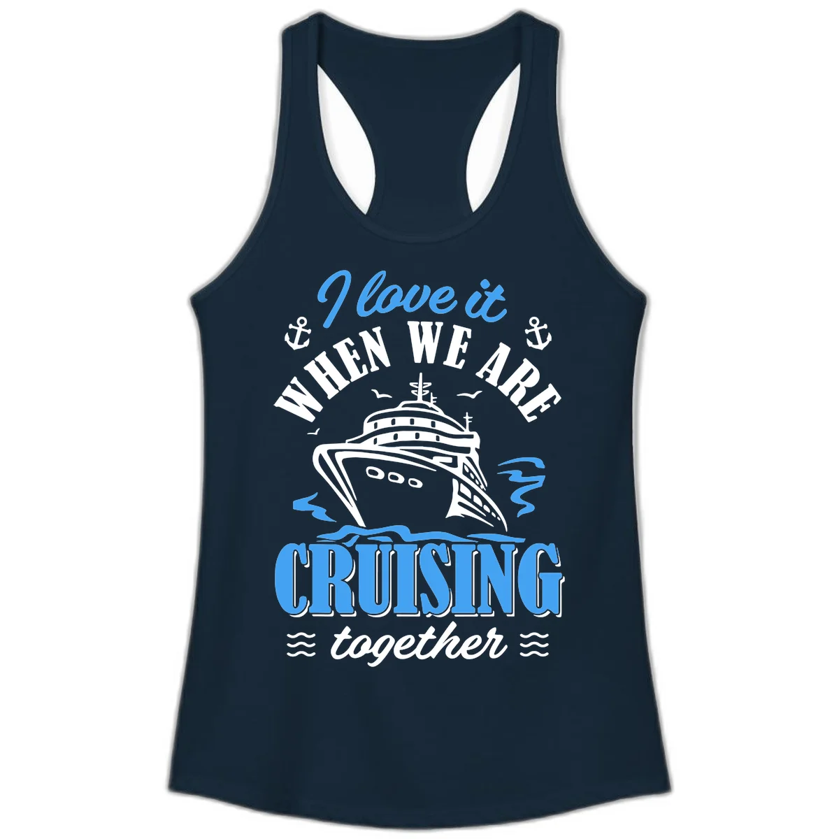 I Love It When We Aft Cruising Together Ladies Tank in Solid Midnight Navy