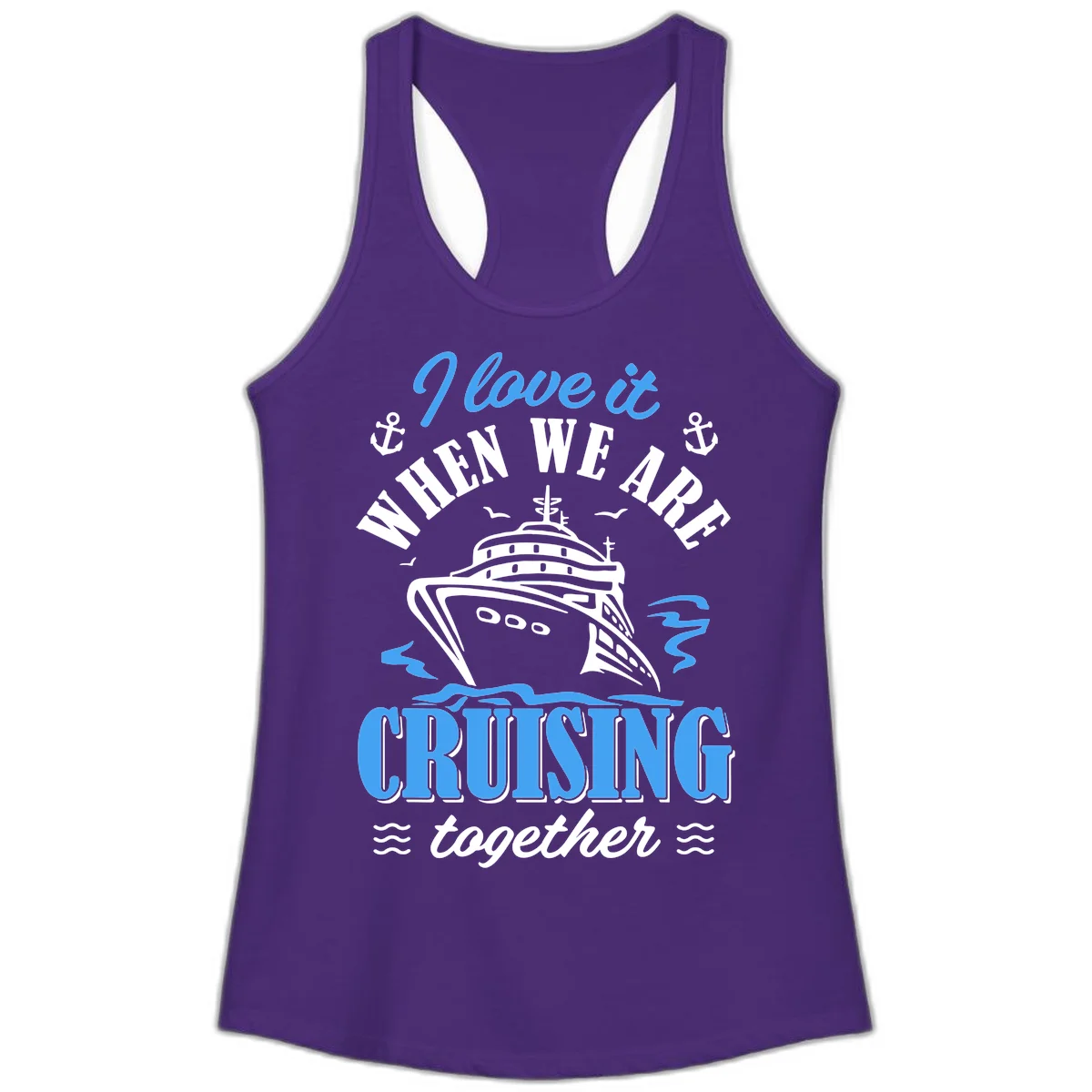 I Love It When We Aft Cruising Together Ladies Tank in Solid Purple Rush
