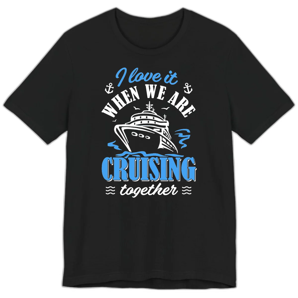 I Love It When We Aft Cruising Together Premium T-Shirt in Black