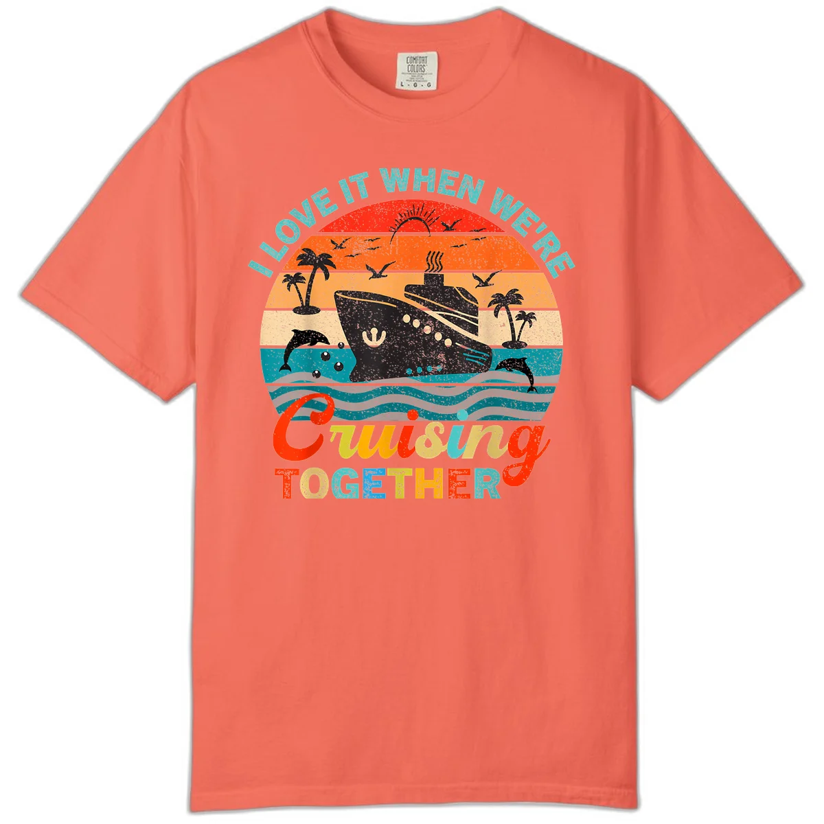 I Love It When We're Cruising Together Comfort Color Tee in Bright Salmon