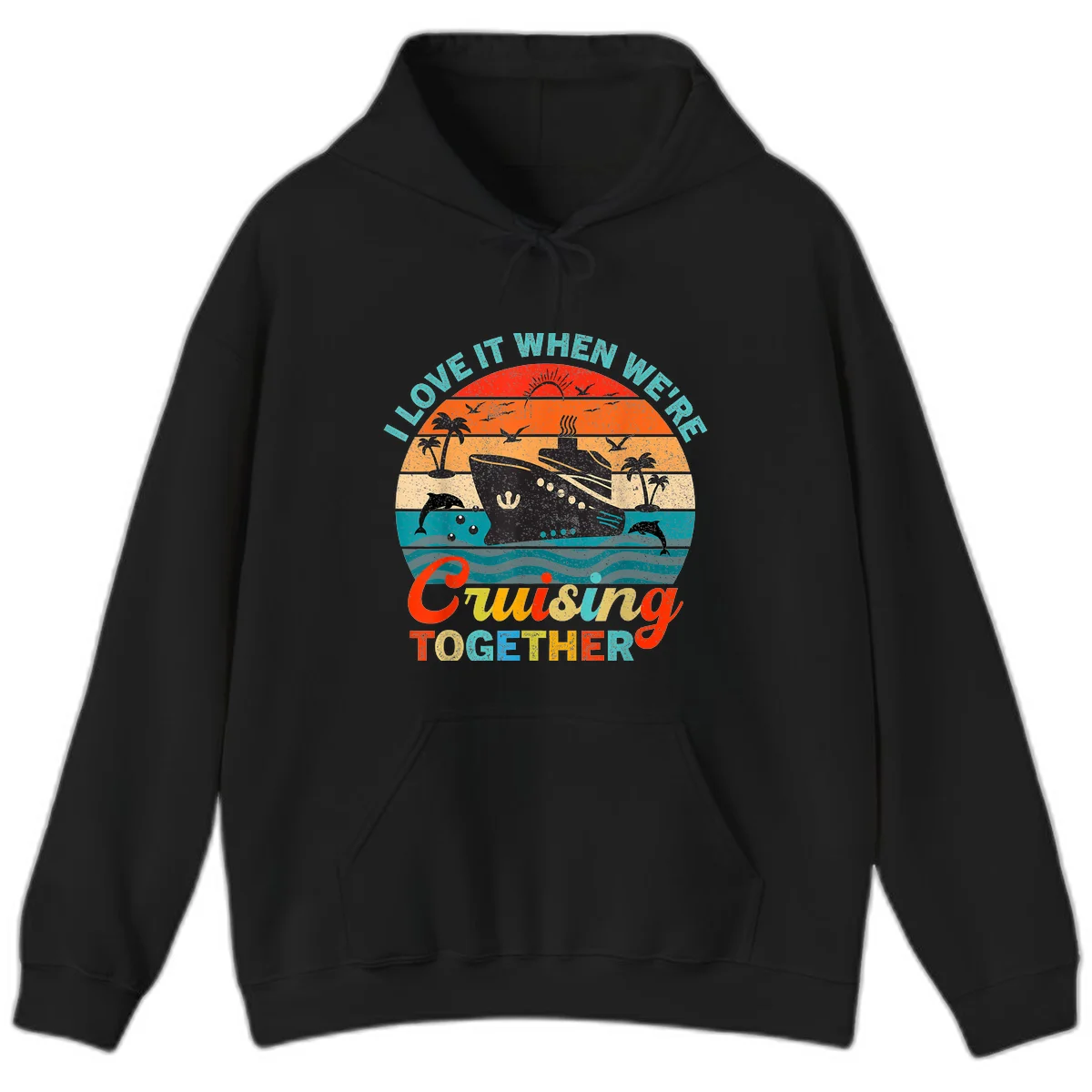 I Love It When We're Cruising Together Hoodie in Black