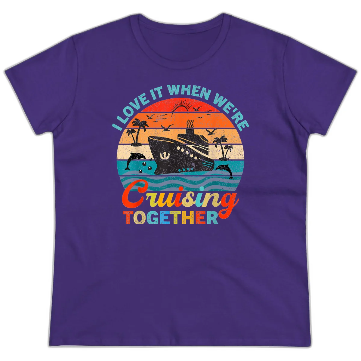 I Love It When We're Cruising Together Ladies Tee in Purple
