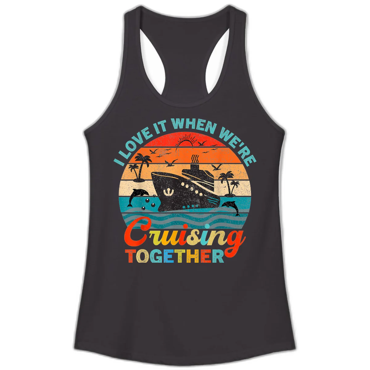 I Love It When We're Cruising Together Ladies Tank in Black