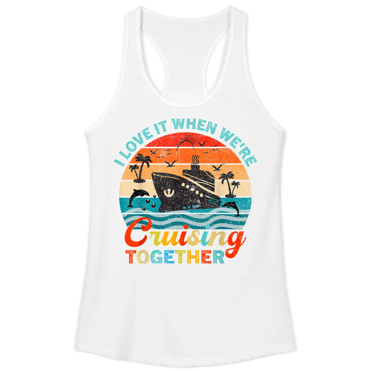 I Love It When We're Cruising Together Ladies Tank in White