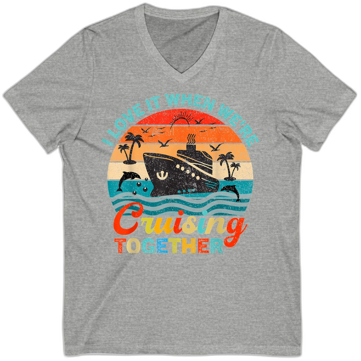 I Love It When We're Cruising Together V-Neck in Athletic Heather